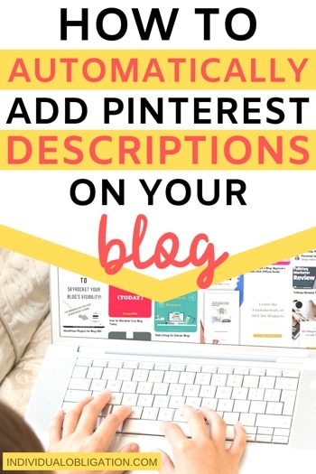 How To Add Pinterest Descriptions For Your Blog Post Pin Images To Get More Social Shares + Traffic