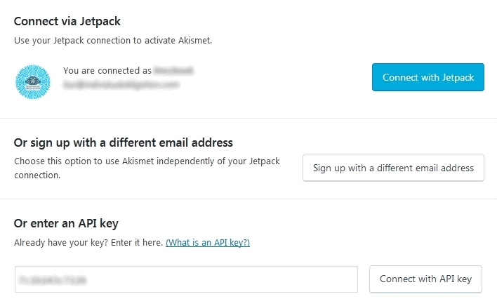 Jetpack Plugin Connect Akismet To WordPress Jetpack Plugin Connect Akismet To WordPress using either Jetpack login, a different email address or an API Key
