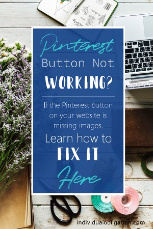 Pinterest button on your website not working? Learn how to fix it here