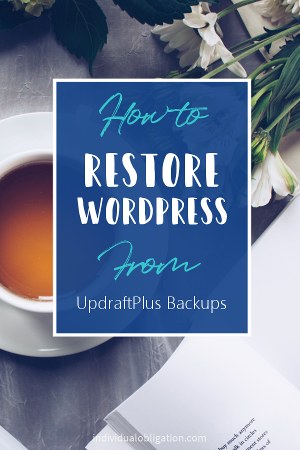 How to restore WordPress from UpdraftPlus Backups