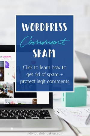 WordPress comment spam - click to learn how to get rid of spam and protect legit comments