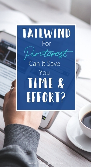Tailwind for Pinterest - can it save you time & effort?