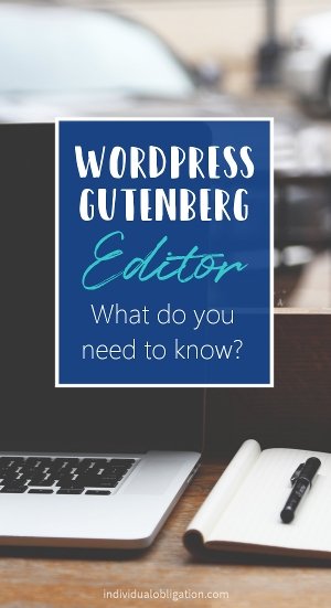 WordPress Gutenberg editor, what do you need to know?
