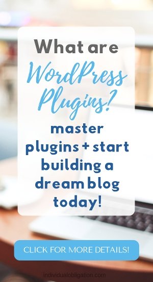 What are WordPress plugins? master plugins and start building a dream blog today!