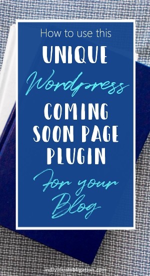 How to use this unique WordPress coming soon plugin for your blog