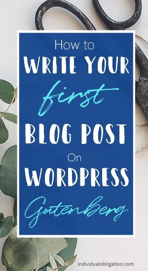 How to write your first blog post on wordpress gutenberg