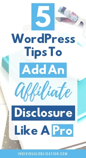 5 WordPress tips to add an affiliate disclosure like a Pro
