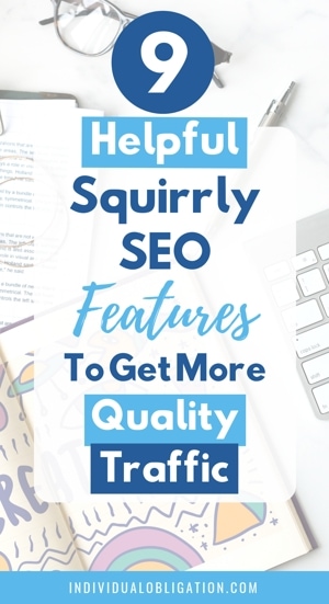 9 Helpful Squirrly SEO Features To Get More Quality Traffic