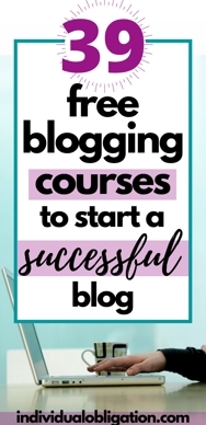 Free Blogging Courses For Bloggers To Learn How To Blog And Make Money Online