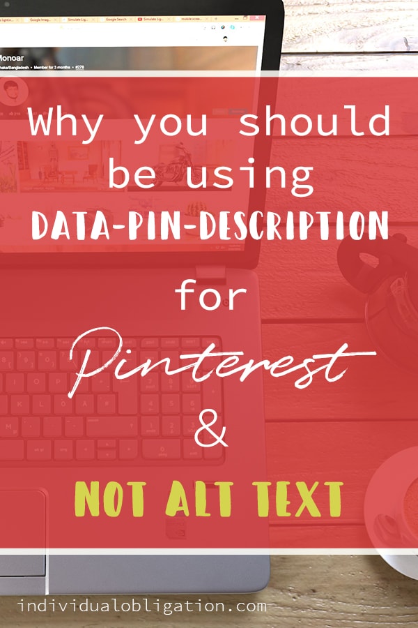 Pinterest graphic - Why you should be using data-pin-description for pinterest & not alt text