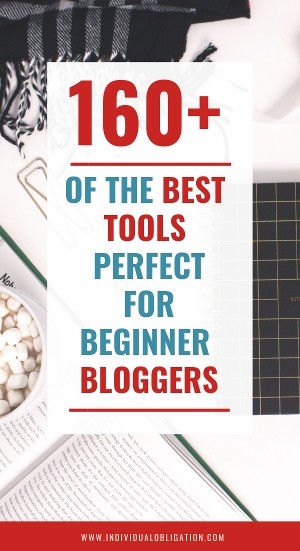 160+ of the best tools perfect for beginner bloggers
