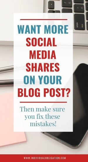 Want more social media sharing on your blog post? Then fix these mistakes!