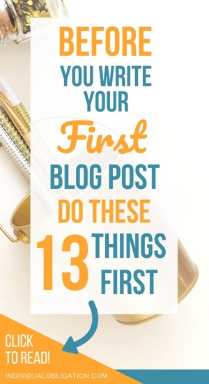 Before you write your first blog post, do these 13 things first