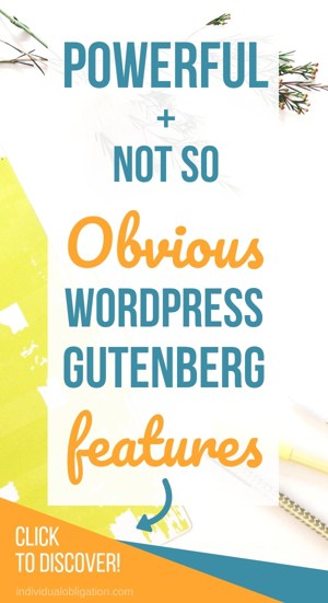 Powerful +Not So Obvious WordPress Gutenberg Features