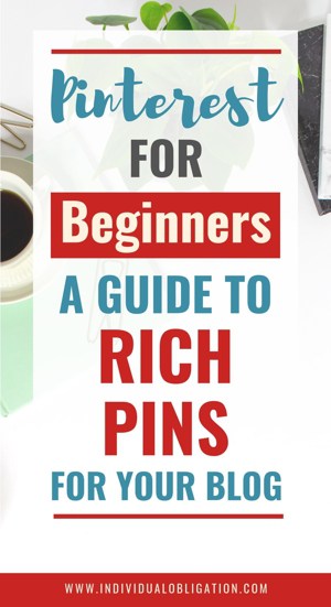 Pinterest for beginners a guide to rich pins for your blog