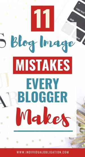 11 Blog image mistakes every blogger makes