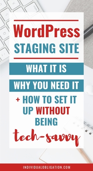 Wordpress Staging Site What It Is, Why You Need It & How To Set It Up Without Being Tech Savvy